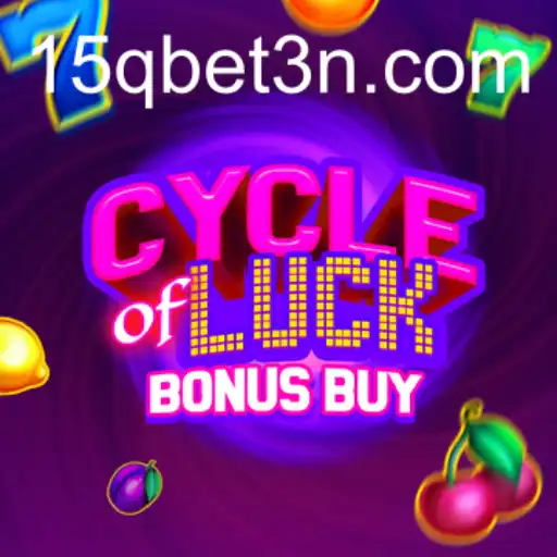 Explorando o Fascinante Mundo de CycleofLuckBonusBuy em 15qbet