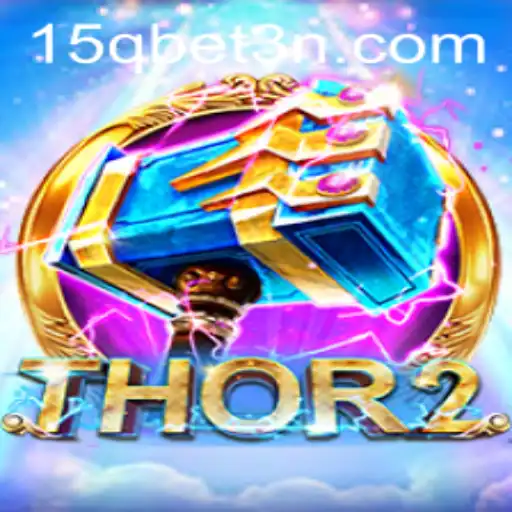 Descubra Thor2: A Aventura Épica no Mundo dos Jogos com 15qbet